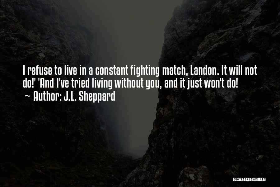 J.L. Sheppard Quotes 450698