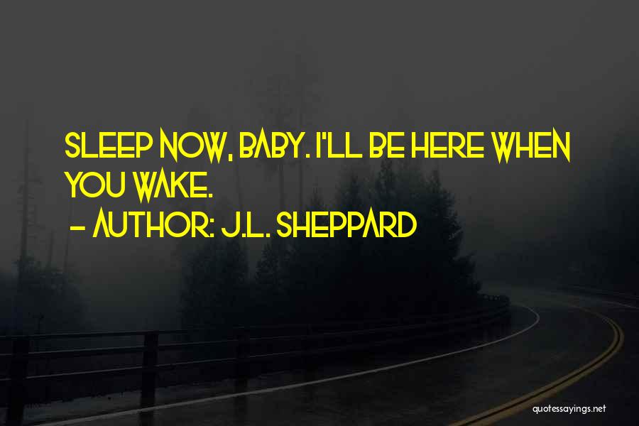 J.L. Sheppard Quotes 624977