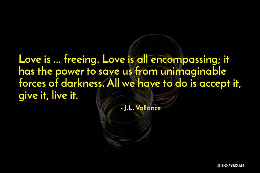 J.L. Vallance Quotes 1128041