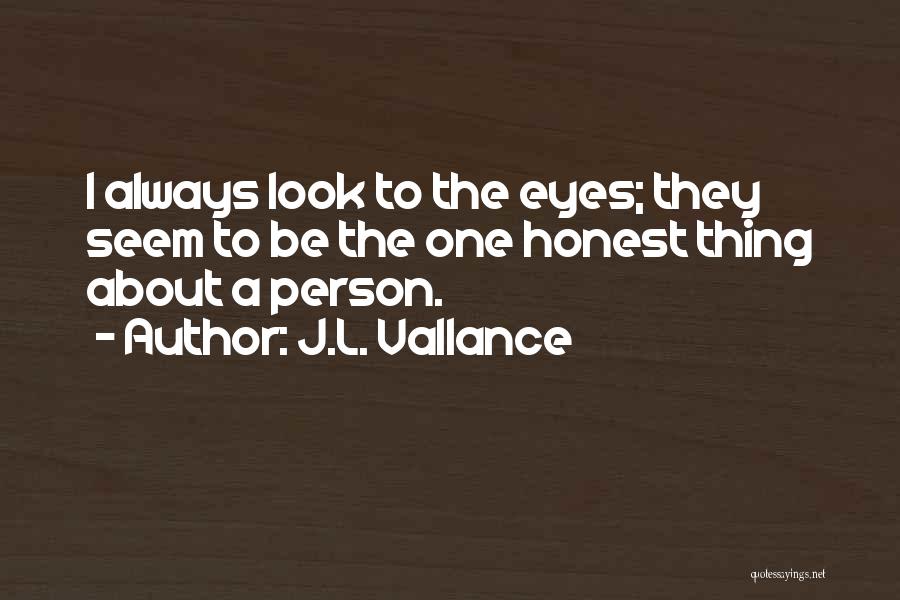 J.L. Vallance Quotes 1797986