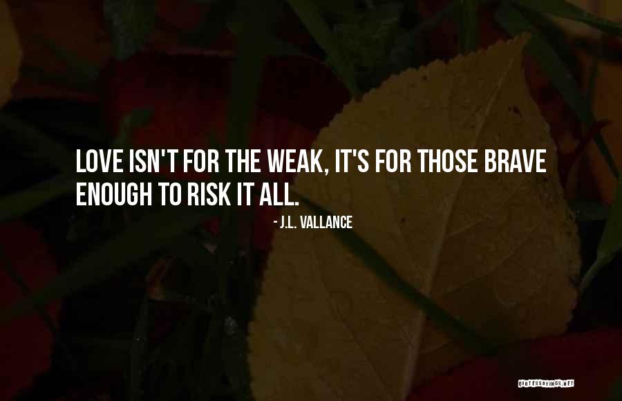 J.L. Vallance Quotes 953198 J.L. Vallance Quotes 953198