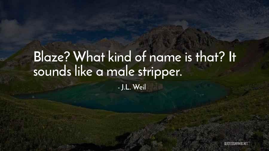 J.L. Weil Quotes 1028150 J.L. Weil Quotes 1028150