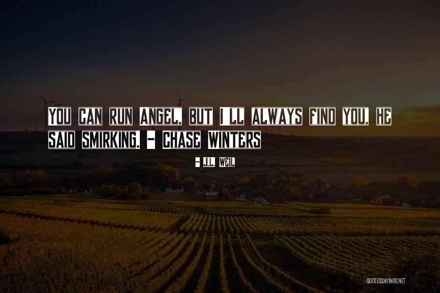 J.L. Weil Quotes 1823278 J.L. Weil Quotes 1823278