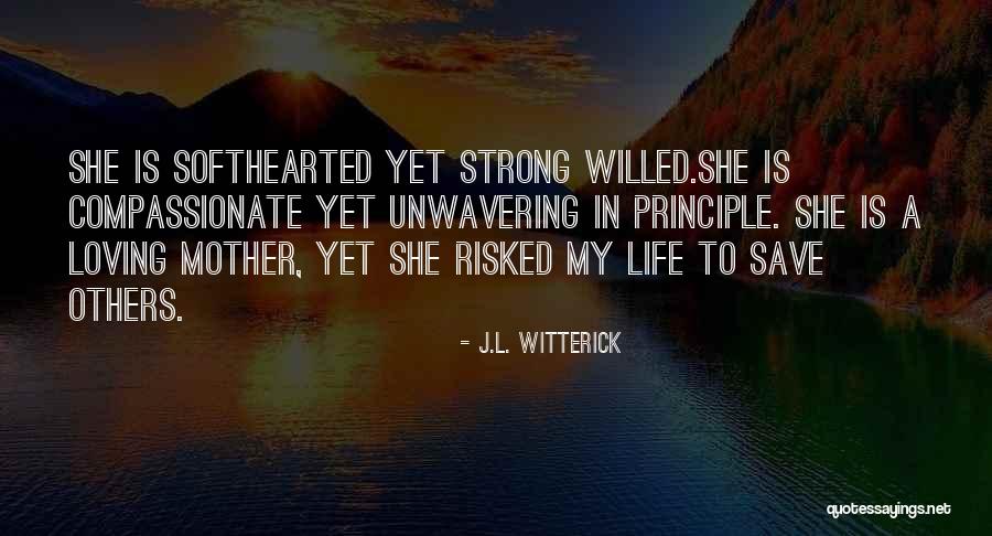 J.L. Witterick Quotes 1040790