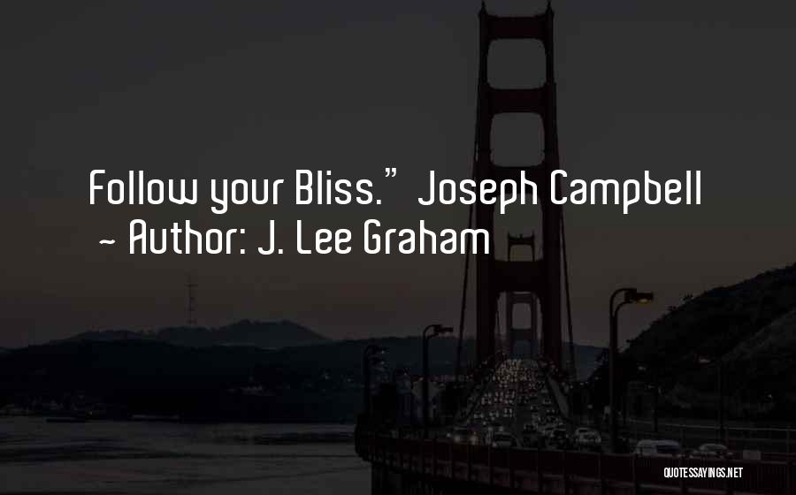 J. Lee Graham Quotes 93150