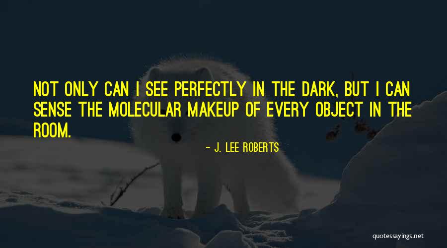 J. Lee Roberts Quotes 651161