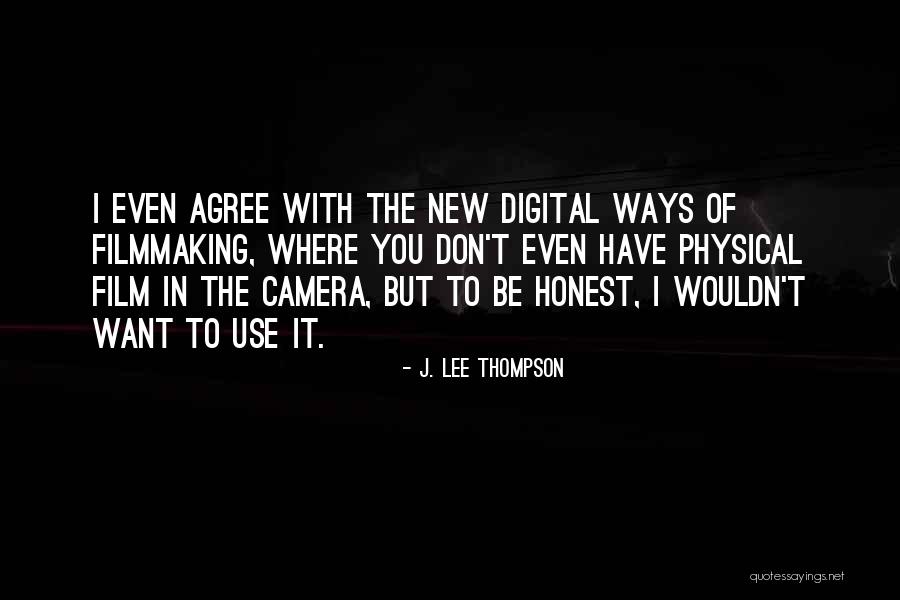 J. Lee Thompson Quotes 1899553 J. Lee Thompson Quotes 1899553
