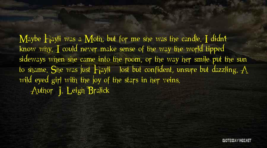 J. Leigh Bralick Quotes 485013