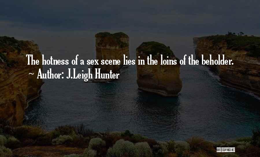 J.Leigh Hunter Quotes 631703