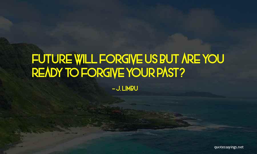 J. Limbu Quotes 1003202 J. Limbu Quotes 1003202