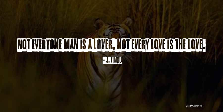 J. Limbu Quotes 1004917 J. Limbu Quotes 1004917
