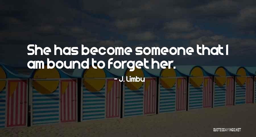 J. Limbu Quotes 2166571 J. Limbu Quotes 2166571