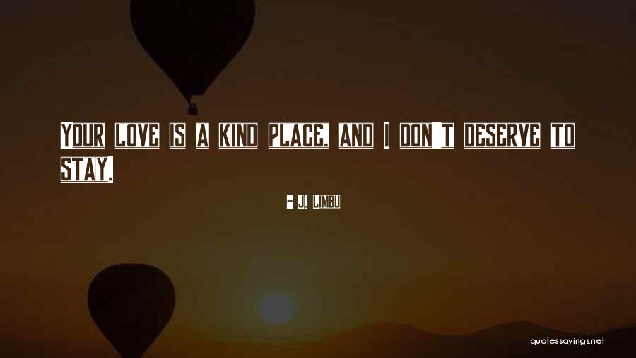 J. Limbu Quotes 353459 J. Limbu Quotes 353459
