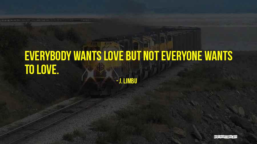 J. Limbu Quotes 633380 J. Limbu Quotes 633380