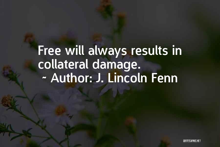 J. Lincoln Fenn Quotes 1572484