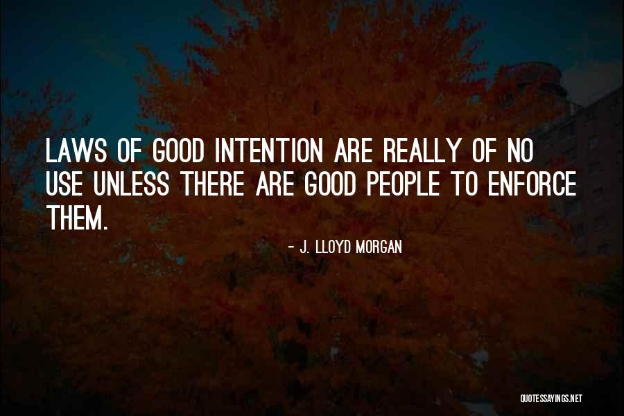 J. Lloyd Morgan Quotes 1543583 J. Lloyd Morgan Quotes 1543583