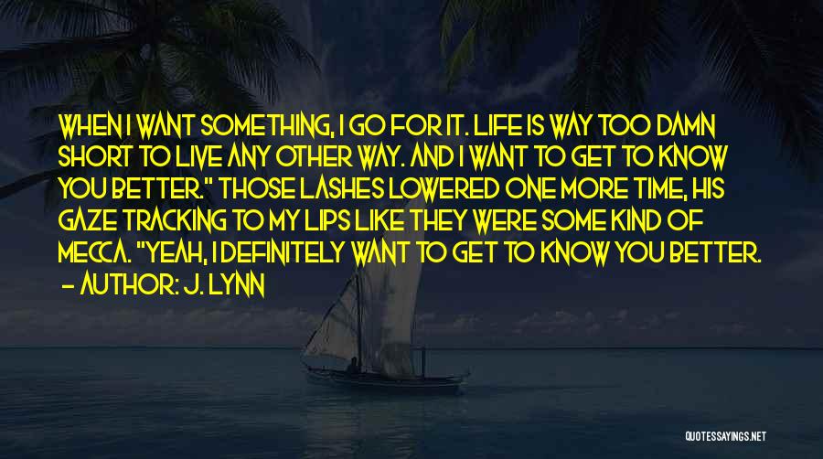 J. Lynn Quotes 1250873