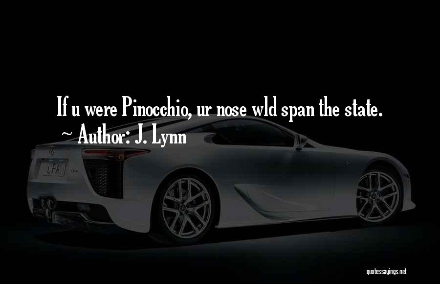 J. Lynn Quotes 1549418