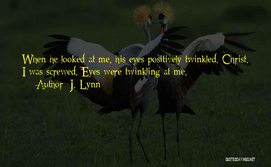 J. Lynn Quotes 1830717