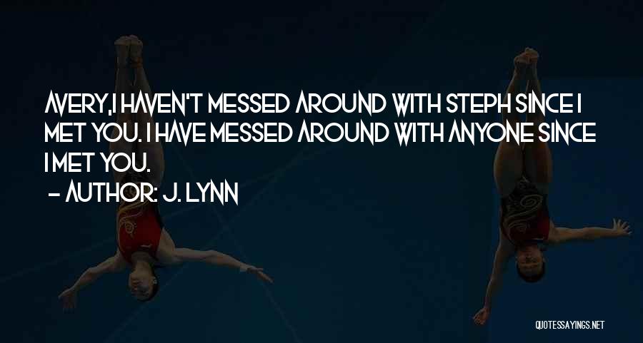 J. Lynn Quotes 255332