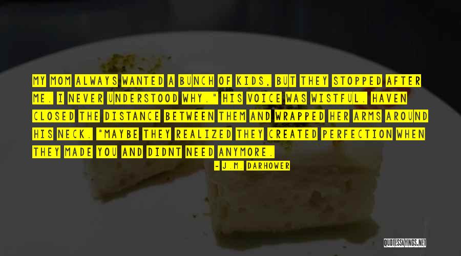 J M A Quotes By J.M. Darhower J M A Quotes By J.M. Darhower