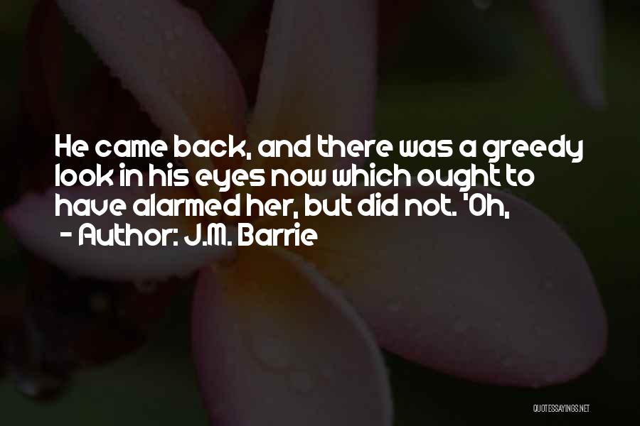 J.M. Barrie Quotes 1981478