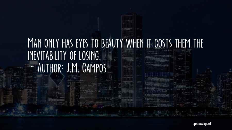 J.M. Campos Quotes 236695