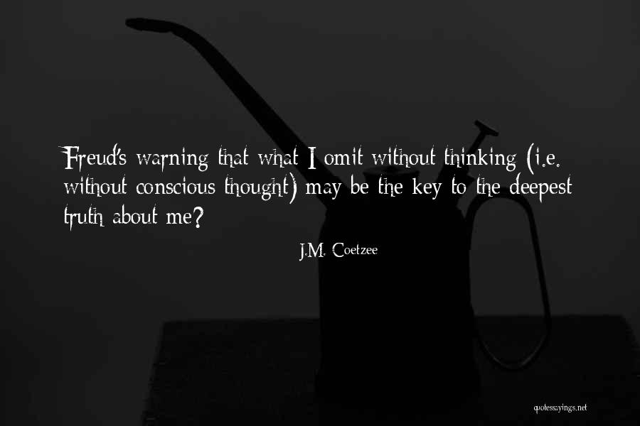 J.M. Coetzee Quotes 105181 J.M. Coetzee Quotes 105181