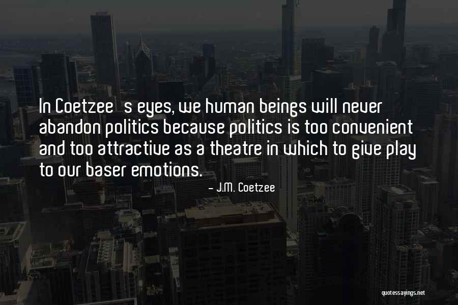 J.M. Coetzee Quotes 1440149 J.M. Coetzee Quotes 1440149