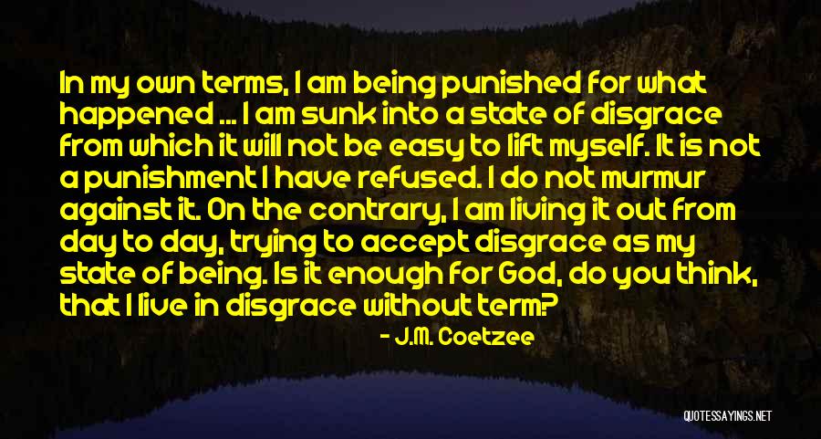 J.M. Coetzee Quotes 1772618 J.M. Coetzee Quotes 1772618