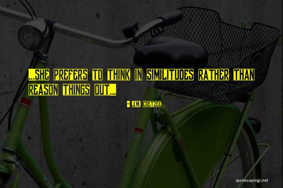 J.M. Coetzee Quotes 2204448 J.M. Coetzee Quotes 2204448