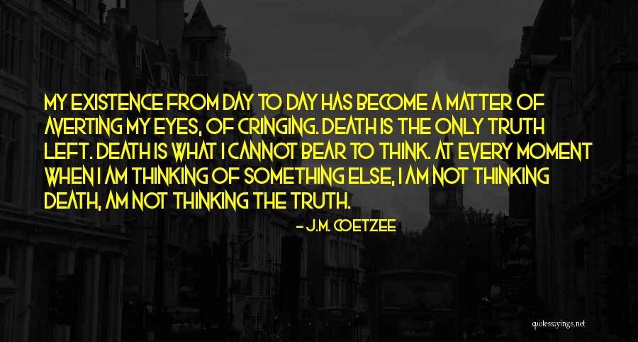 J.M. Coetzee Quotes 362514 J.M. Coetzee Quotes 362514