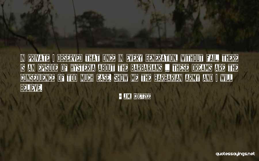 J.M. Coetzee Quotes 523343 J.M. Coetzee Quotes 523343