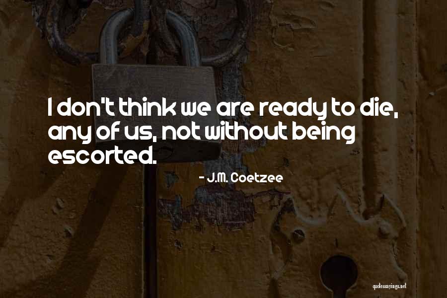 J.M. Coetzee Quotes 634645