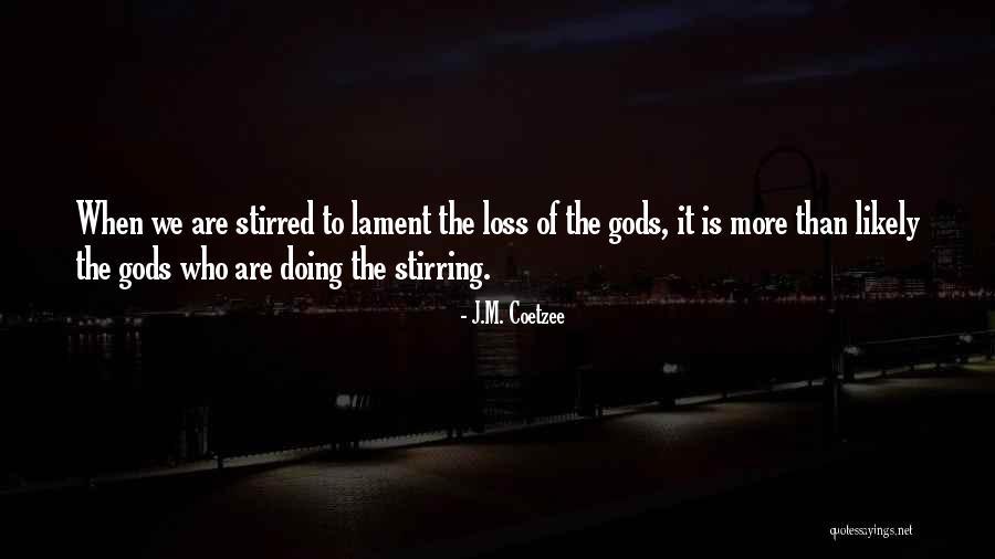 J.M. Coetzee Quotes 883461 J.M. Coetzee Quotes 883461