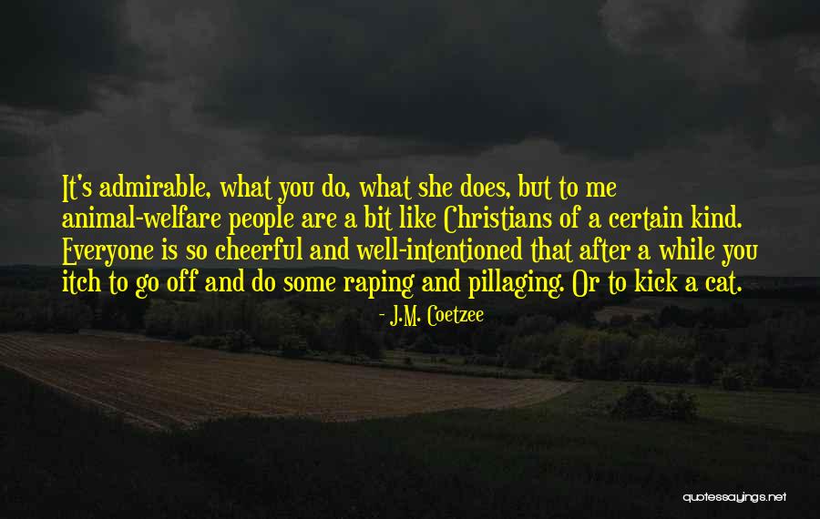 J.M. Coetzee Quotes 967698 J.M. Coetzee Quotes 967698