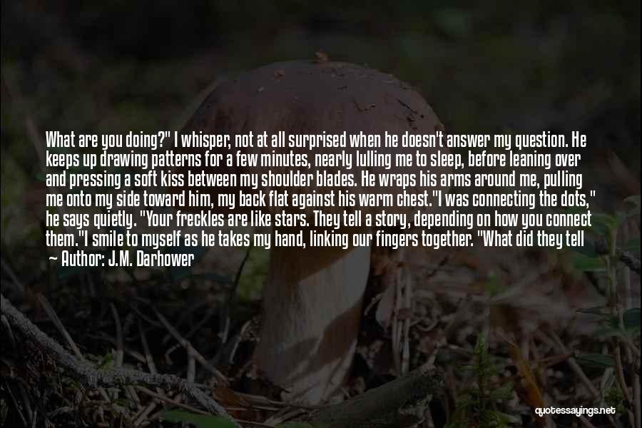 J.M. Darhower Quotes 1069152