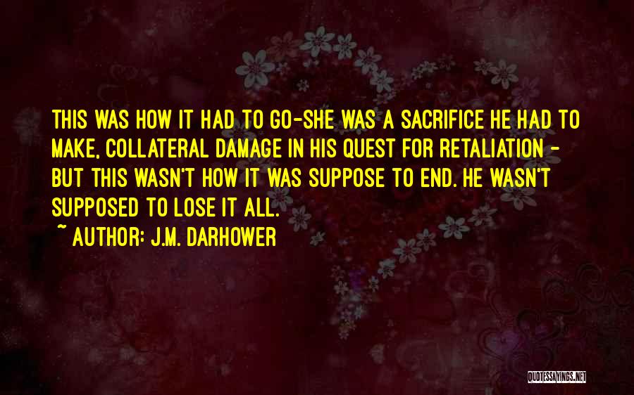 J.M. Darhower Quotes 1194299