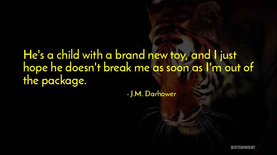 J.M. Darhower Quotes 1321099