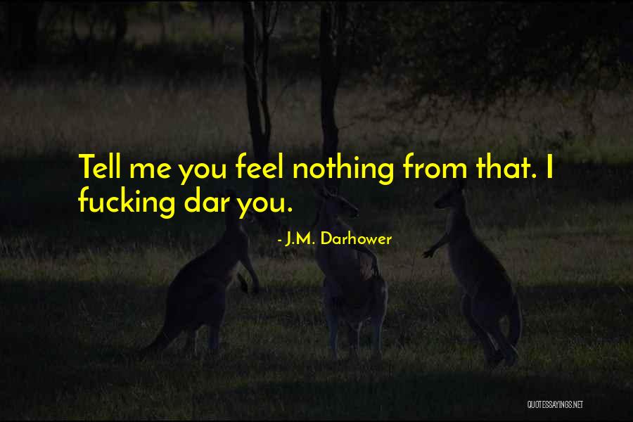 J.M. Darhower Quotes 1631223