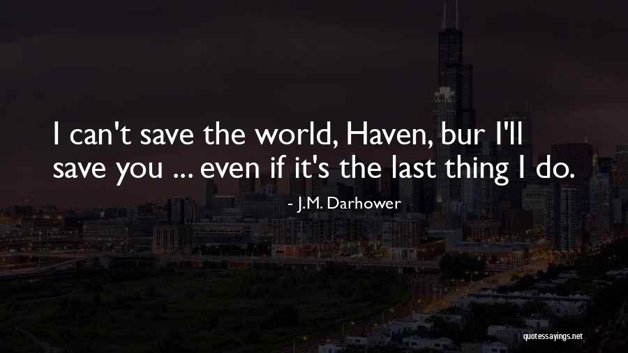 J.M. Darhower Quotes 1729524