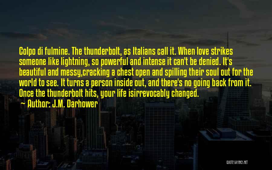 J.M. Darhower Quotes 1939885