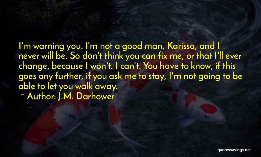 J.M. Darhower Quotes 2119673