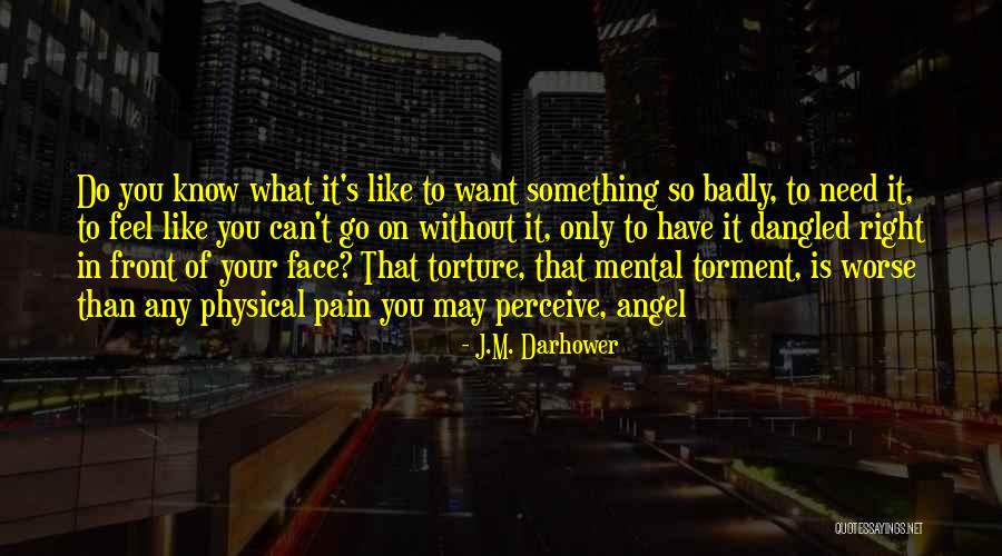 J.M. Darhower Quotes 348431