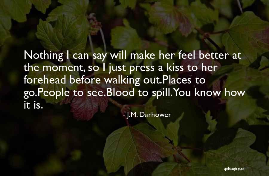 J.M. Darhower Quotes 685616