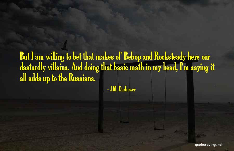 J.M. Darhower Quotes 707607