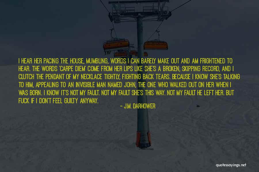 J.M. Darhower Quotes 712987