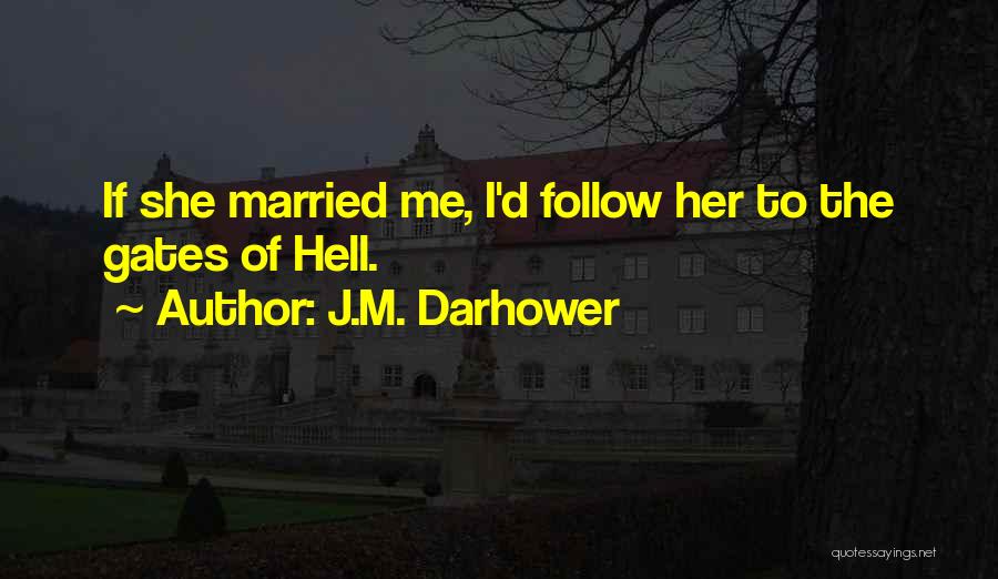 J.M. Darhower Quotes 745229