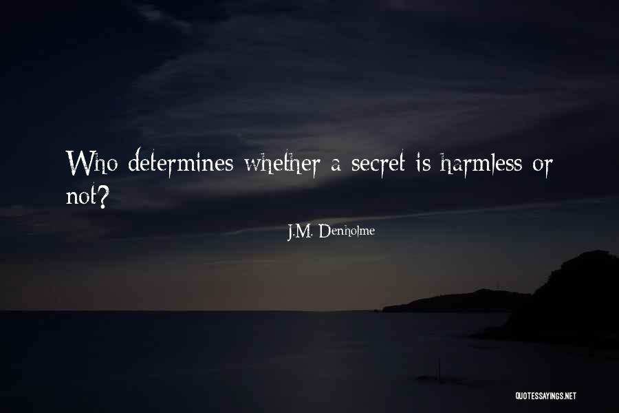 J.M. Denholme Quotes 1456277