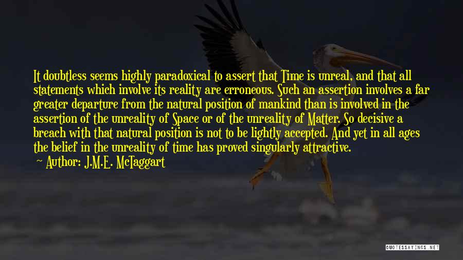 J.M.E. McTaggart Quotes 612437